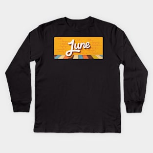 June Month Retro Text Kids Long Sleeve T-Shirt